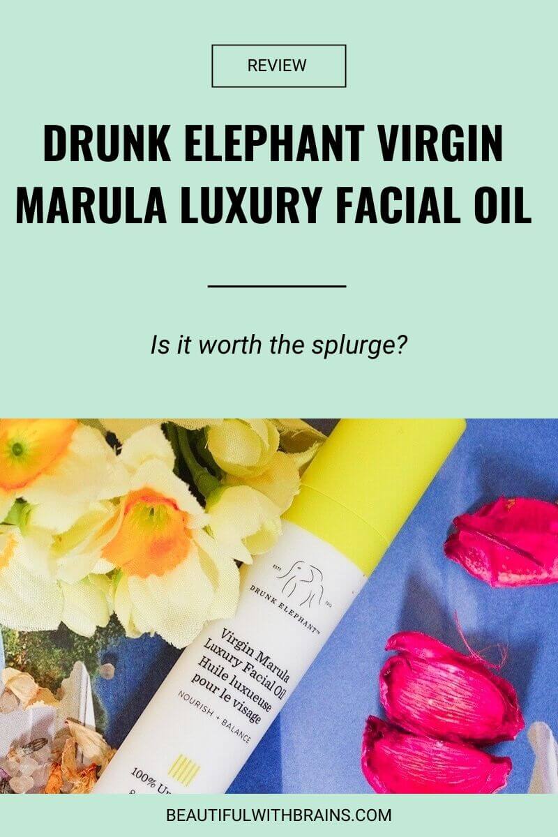 Drunk Elephant Virgin Marula Luxury Facial Oil review