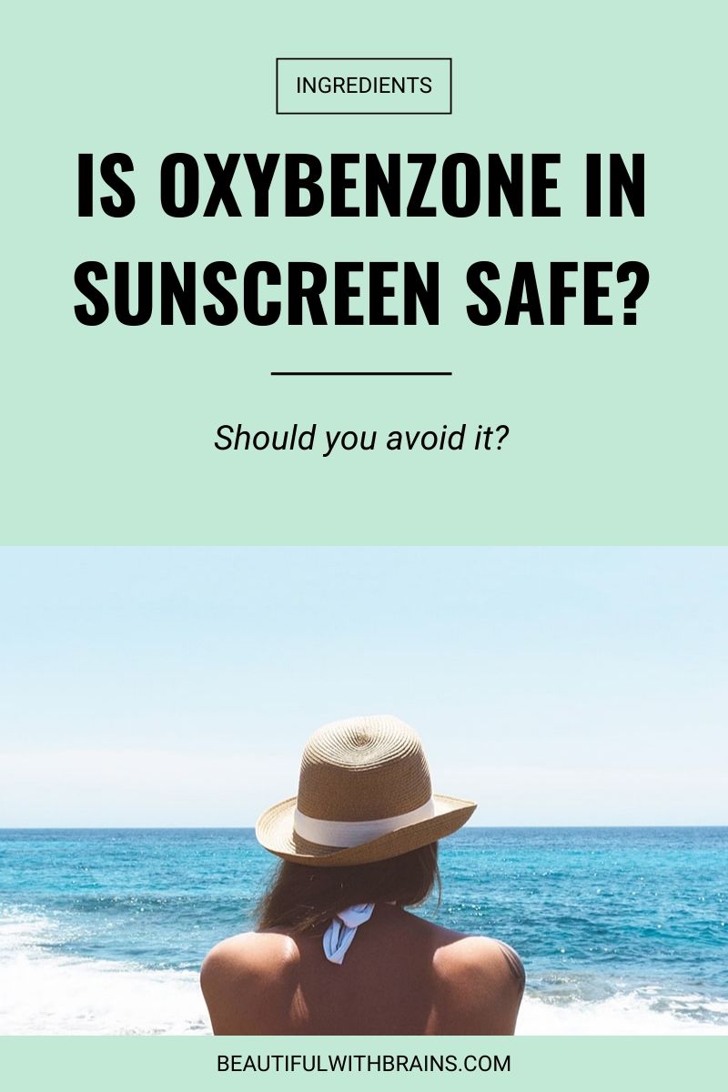 is oxybenzone in sunscreen safe
