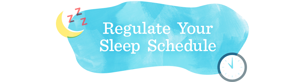 Regulate Your Sleep